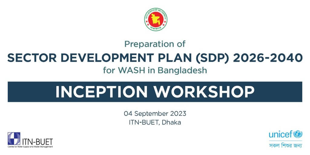 Inception Workshop for the Preparation of SDP 2026 – 2040 for WASH in Bangladesh