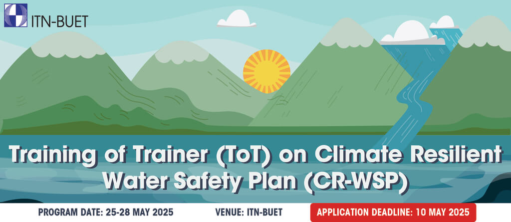 Training of Trainer (ToT) on Climate Resilient Water Safety Plan (CR-WSP)