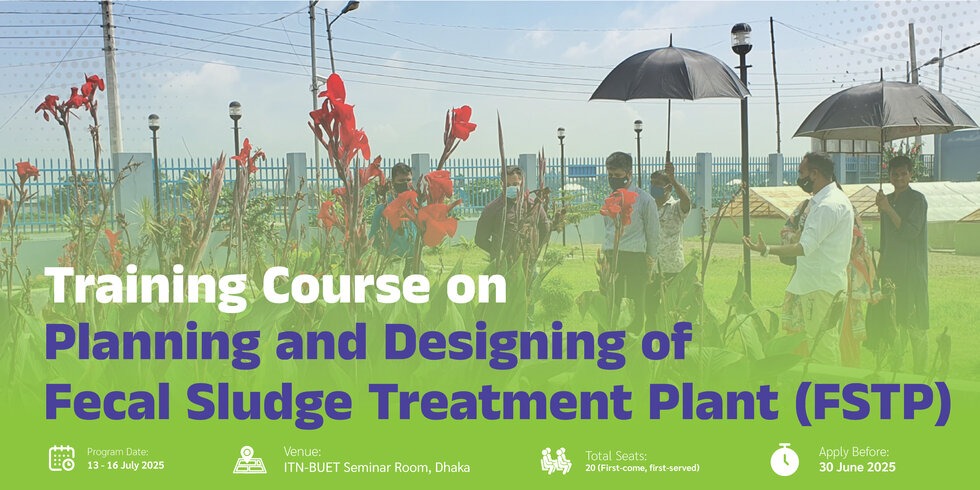 Training Course on Planning and Designing of Fecal Sludge Treatment Plant (FSTP)