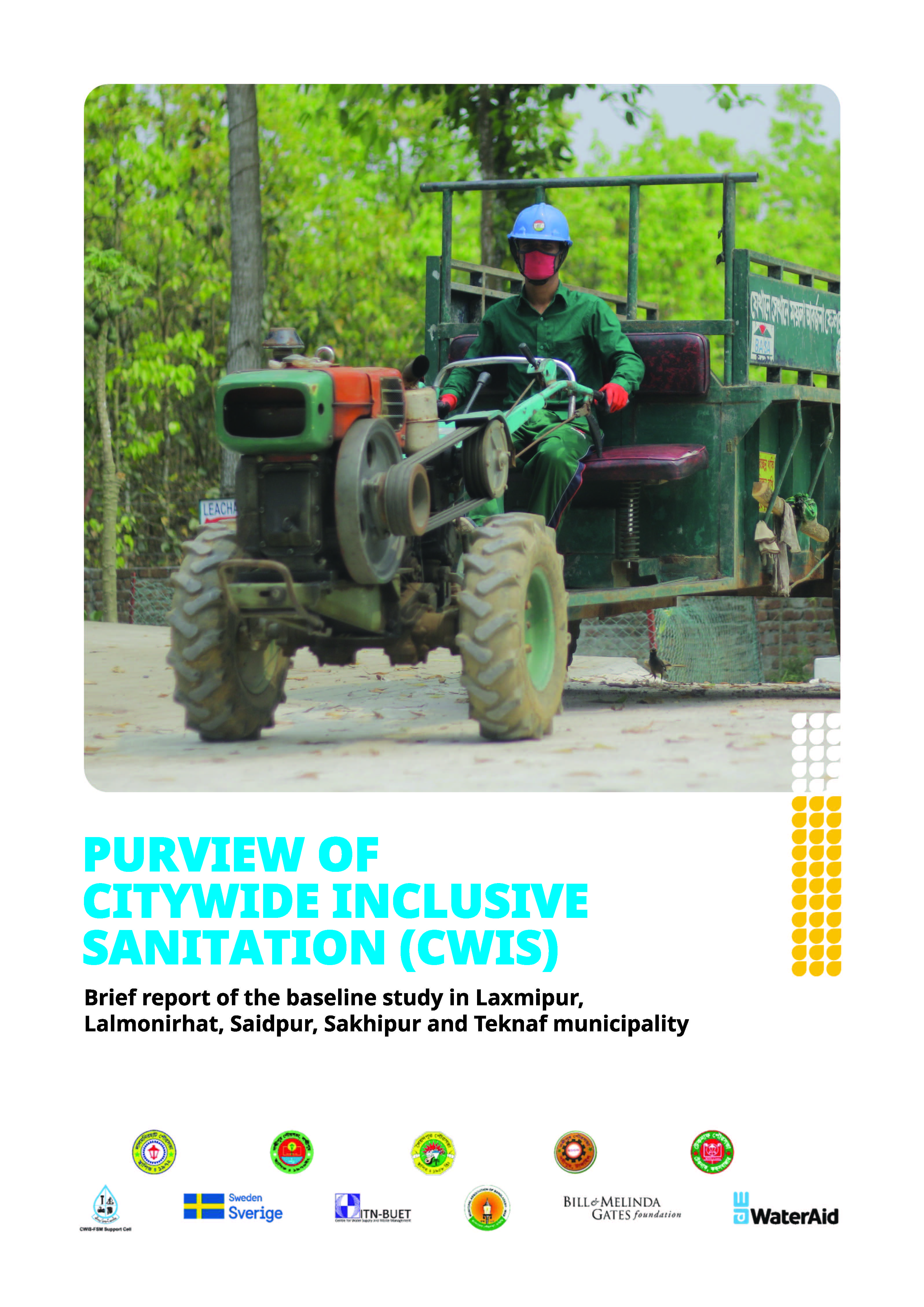 Purview of Citywide Inclusive Sanitation (CWIS): Brief Report of the Baseline Study in Laxmipur, Lalmonirhat, Saidpur, Sakhipur and Teknaf Municipality