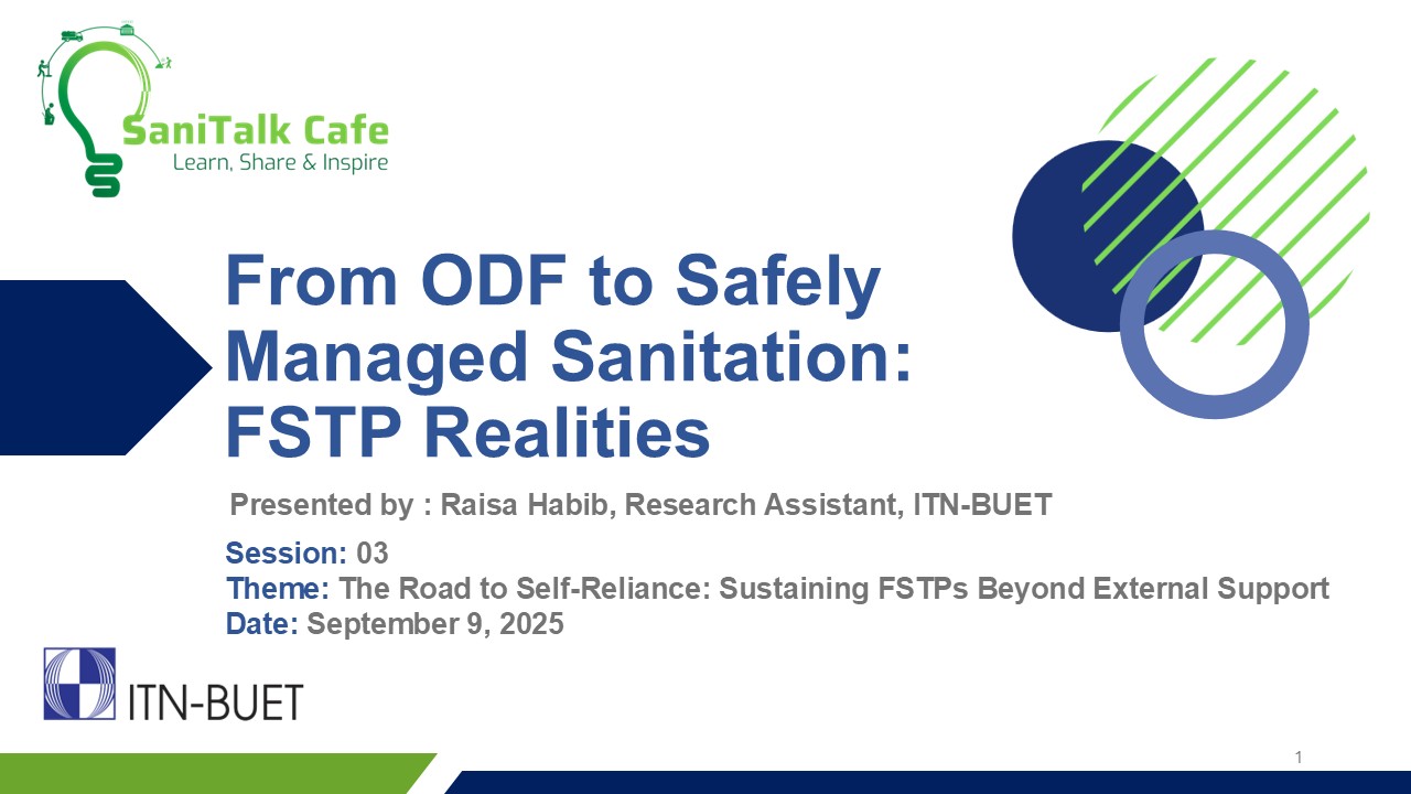 From ODF to Safely Managed Sanitation: FSTP Realities